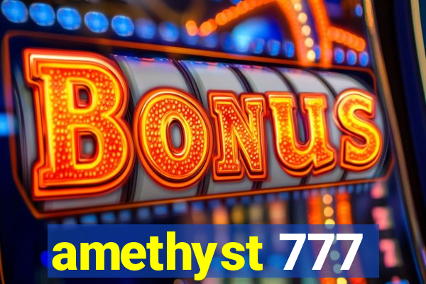 amethyst 777